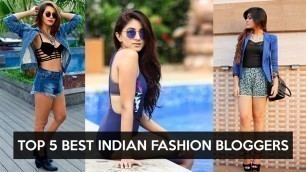 'TOP 5 Best Indian Fashion Bloggers - 2021'