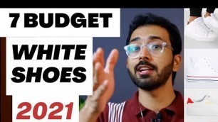 'Under 2000 Rs Best white sneakers in 2021| Budget white shoes India 2021'