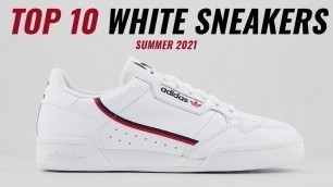 'Top White Sneakers For The Summer 2021'