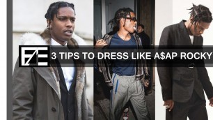 How to | Dress Like ASAP Rocky