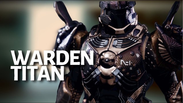 'Destiny 2 Titan Fashion | The Warden'