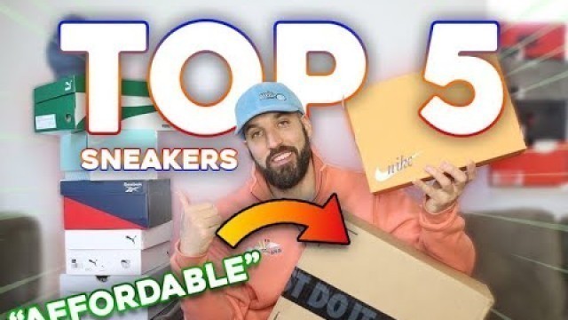 'TOP 5 AFFORDABLE SNEAKERS FOR 2021! Kicks Under $100'