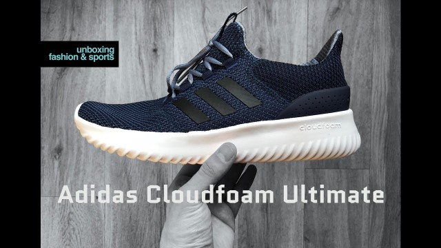 Adidas CLOUDFOAM ULTIMATE ‘navy/core black’ | UNBOXING & ON FEET | fashion shoes | 2018 | 4K