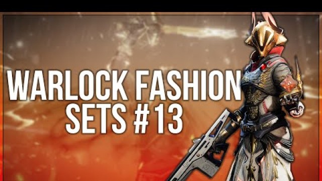 'Destiny 2 Warlock Fashion Sets #13'