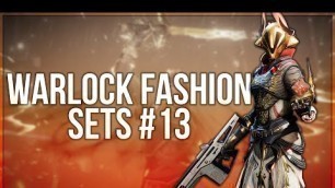 'Destiny 2 Warlock Fashion Sets #13'