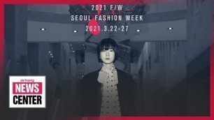 'From museum to runway; 2021 FW Seoul Fashion week kicks off'