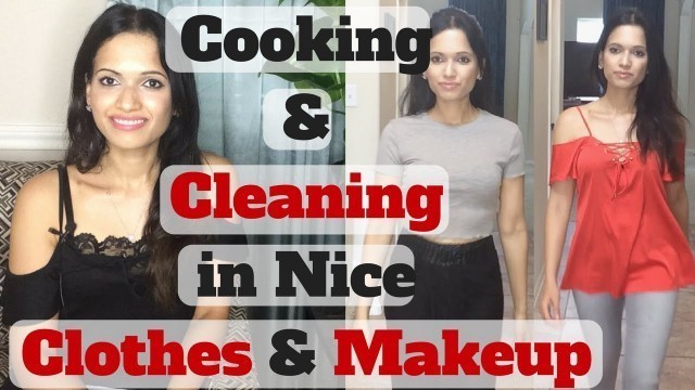 'Why I Dress Up Daily | Cleaning in Nice Clothes | Looking Presentable Always | Daily Grooming Habits'