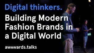 'Building Modern Fashion Brands in a Digital World | B-Reel Creatives | Pieter Konickx & Suchi Ahuja'