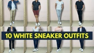 '10 Ways To Style White Sneakers | Men\'s Fashion 2021 | Best Sneakers 2021'