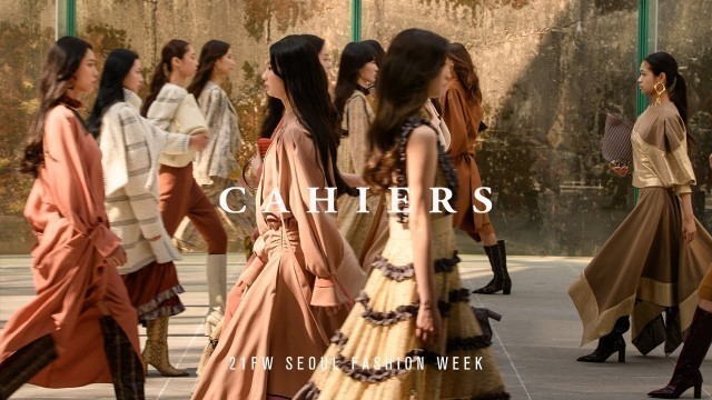 'CAHIERS | Fall/Winter 2021 | Seoul Fashion Week'