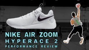 'Nike Men\'s Zoom HyperAce 2 Volleyball Shoe Review'
