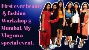 'Youtube Mumbai Vlog || First Ever Fashion & Beauty Bloggers Meet.'