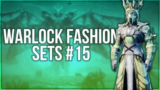 'Destiny 2 Warlock Fashion Sets #15'