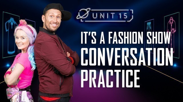 'Conversation Practice: It\'s a fashion show | ESL Conversations for Kids'