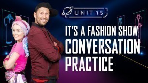 'Conversation Practice: It\'s a fashion show | ESL Conversations for Kids'