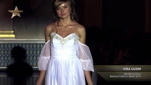 'Показ -  VIRA LILIUM,  Wedding Days Belarus Fashion Week 2016'