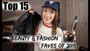 'Top 15 Beauty & Fashion Faves of 2015! ♡'