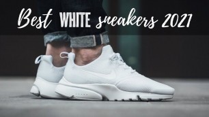 'Best white sneakers 2021 |  White running shoes outfit | Best casual white Sneakers | White shoes'