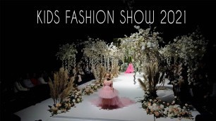 'Kids Fashion Show 2021/Ulalook and K-Production'