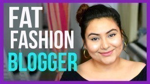 'Being a Fat Fashion Blogger/Vlogger #KomalTalks {Delhi fashion blogger}'