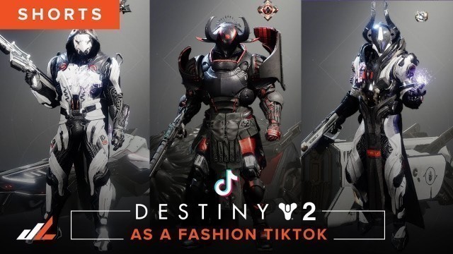 'If Destiny 2 Was a Fashion TikTok'