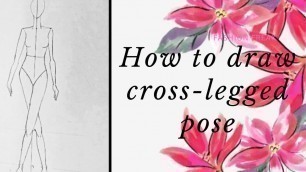 'Learn how to draw cross legged pose for a fashion croquis/fashion designing tutorials in telugu'