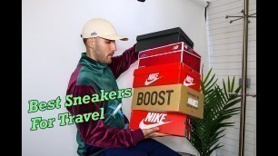 'TOP 5 MOST COMFORTABLE & STYLISH SNEAKERS FOR TRAVEL!'