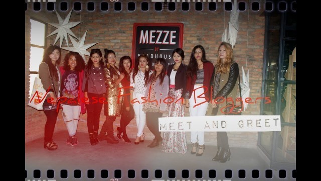 'Nepalese Fashion Bloggers|| Meet and Greet || ♡'