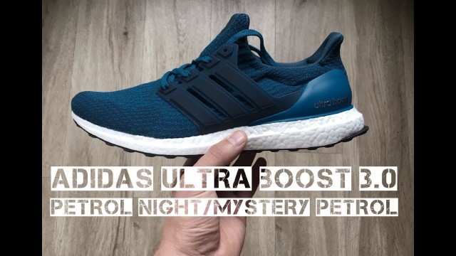 Adidas Ultra Boost 3.0 'Petrol Night/Mystery' | UNBOXING & ON FEET | fashion shoes | 2017 | HD