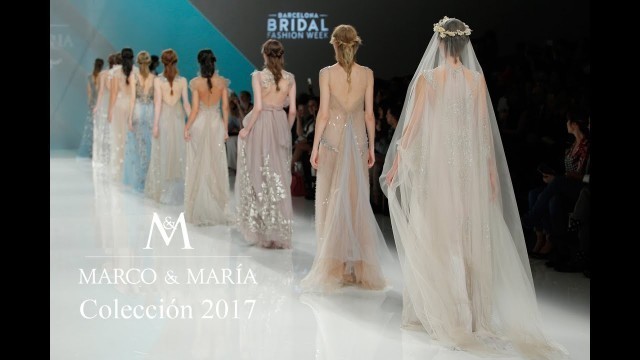 'Barcelona Bridal Fashion Week 2016. Marco & Maria colección 2017.'