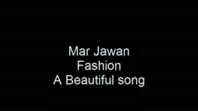 'YouTube - Mar Jawan Fashion Perfect sound.flv'