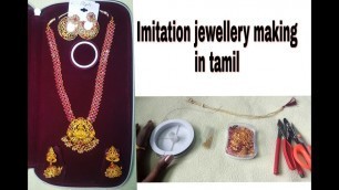 'Imitation jewellery making in tamil / easy to make a jewellery  for beginners'