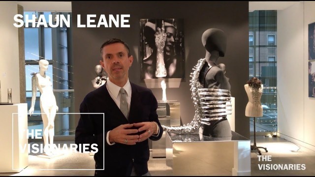 THE VISIONARIES: Shaun Leane, Jewellery Designer (with Alexander McQueen)