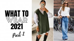 'Top 10 Wearable Fashion Trends 2021 | The Style Insider'