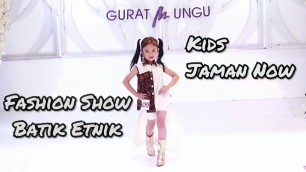 'Lomba Fashion Show Anak Batik Etnik , Kids Catwalk Bergaya Pose - Kids Zaman Now'