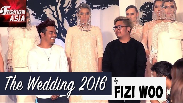 '\'The Wedding 2016\' At JW Marriot Kuala Lumpur By Fizi Woo | Fashion Asia'