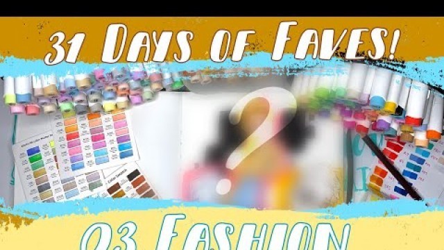 '31 Days of Faves | 03 Fashion | Ohuhu Markers'