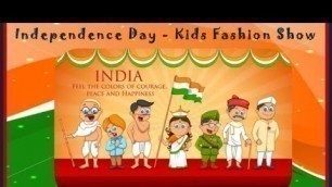 'Independence Day Theme| Kids Fashion Show| Parents-kids Fashion Show| Mommying An Angel- MAA'
