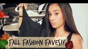 'Fall Fashion FAVES!!'