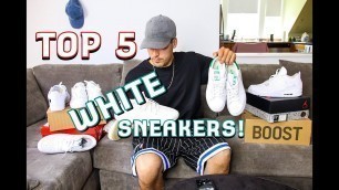 'MY TOP 5 WHITE SNEAKERS FOR SUMMER!'