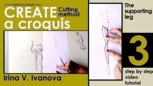 '3 fashion croquis cutting method outline supporting leg'