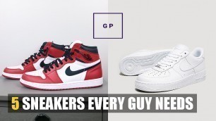'5 Sneakers Every Guy Needs | Basic Men\'s Wardrobe Essentials Part 5'