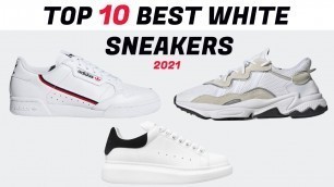 'TOP 10 BEST WHITE SNEAKERS For Summer 2021'