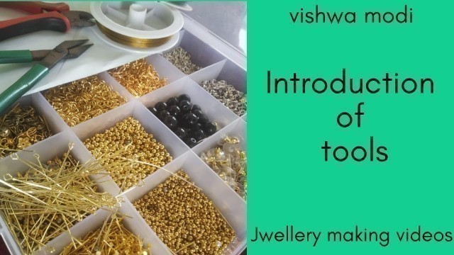 'Introduction of Jewellery making tools'
