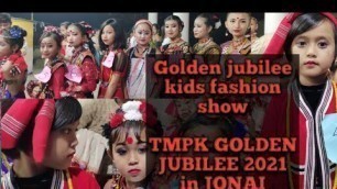 'TMPK GOLDEN jubilee kids fashion show ll Mising regam ❤️❤️❤️'