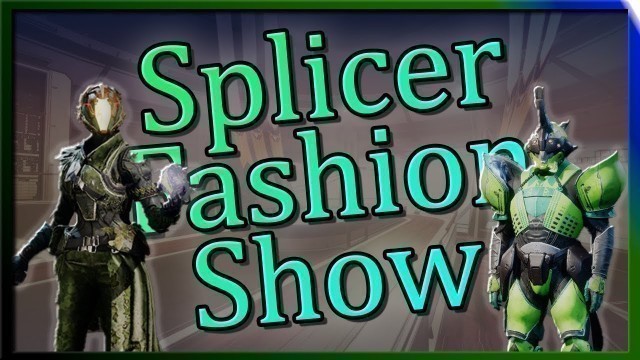 'Destiny 2 Splicer Fashion Show RECAP! Critiquing all of the winners! (Should YOU have won?)'