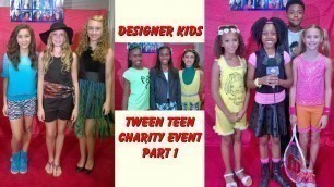 'Designer Kids Tween Teen Charity Fashion Show'
