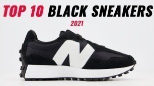 'The BEST Black SNEAKERS For 2021'