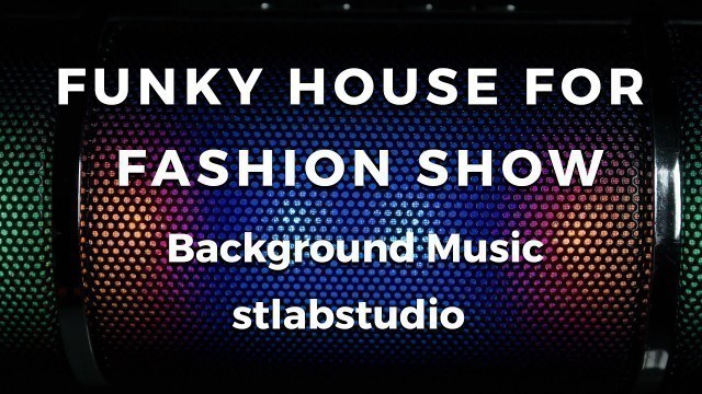 'Funky House For Fashion Show Background | Free Download'