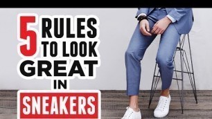 'How To Wear Sneakers & Look GREAT (Even If You\'re Over 30)'